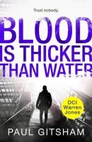 Cover of DCI Warren Jones Novella (2.5): Blood Is Thicker Than Water