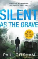 Cover of DCI Warren Jones Book 3: Silent As The Grave